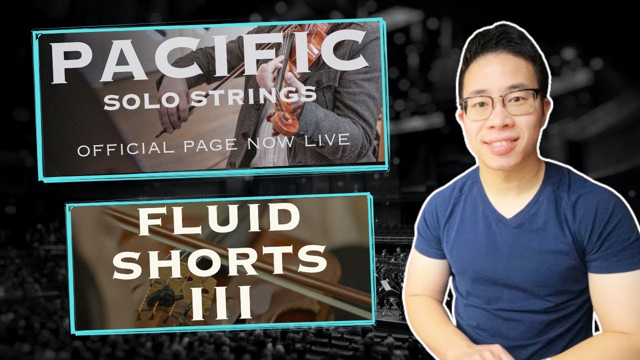 Performance Samples: VISTA 2, Pacific Solo Strings, Fluid Shorts 3 (REVIEW)