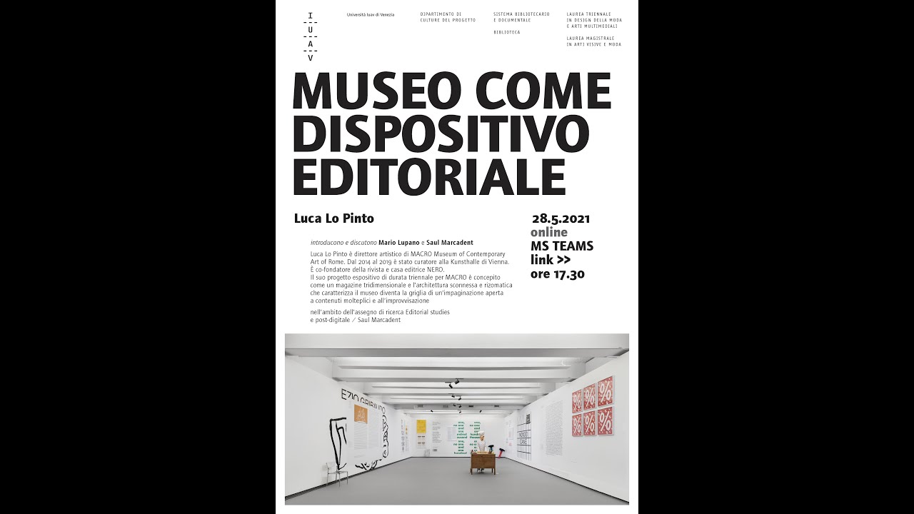 Museo come dispositivo editoriale – conferenza di Luca Lo Pinto