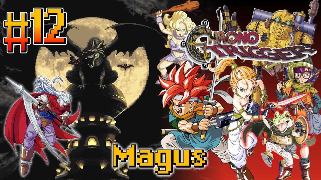 Chrono Trigger Vers&atilde;o STEAM | #12 - ENFRENTANDO MAGUS - (600 D.C.) Legendado em Portugu&ecirc;s