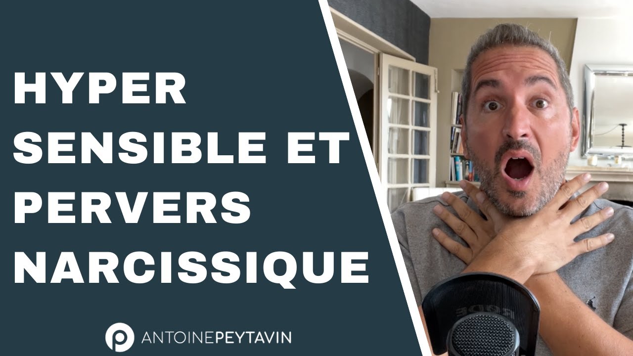 Hypersensible et Pervers Narcissique (le couple maudit)