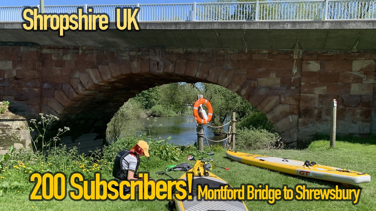 200 Subscribers! Thank you! Montford Bridge to Shrewsbury