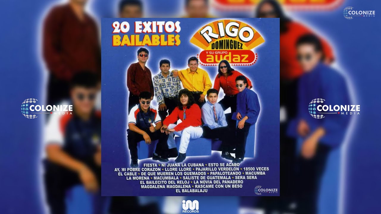 Rigo Dominguez y Su Grupo Audaz - El Balabalaju