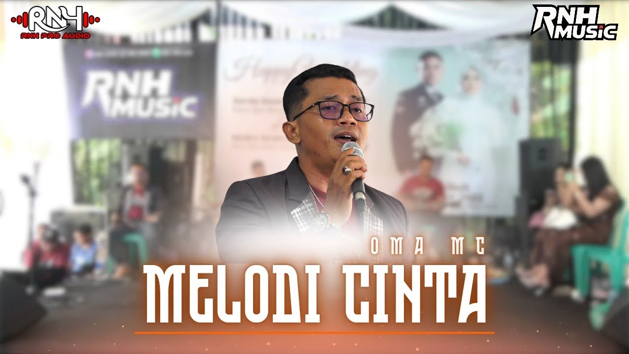 MELODI CINTA - OMA MC | RNH Music