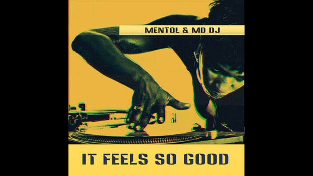 Sonique - It Feels So Good (Mentol  MD Dj Remix) World Remix Oficial.
