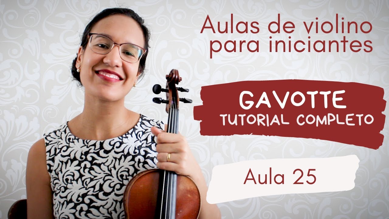GAVOTTE | TUTORIAL COMPLETO | Suzuki 1 - 17 | Aula de violino para iniciantes (#25)
