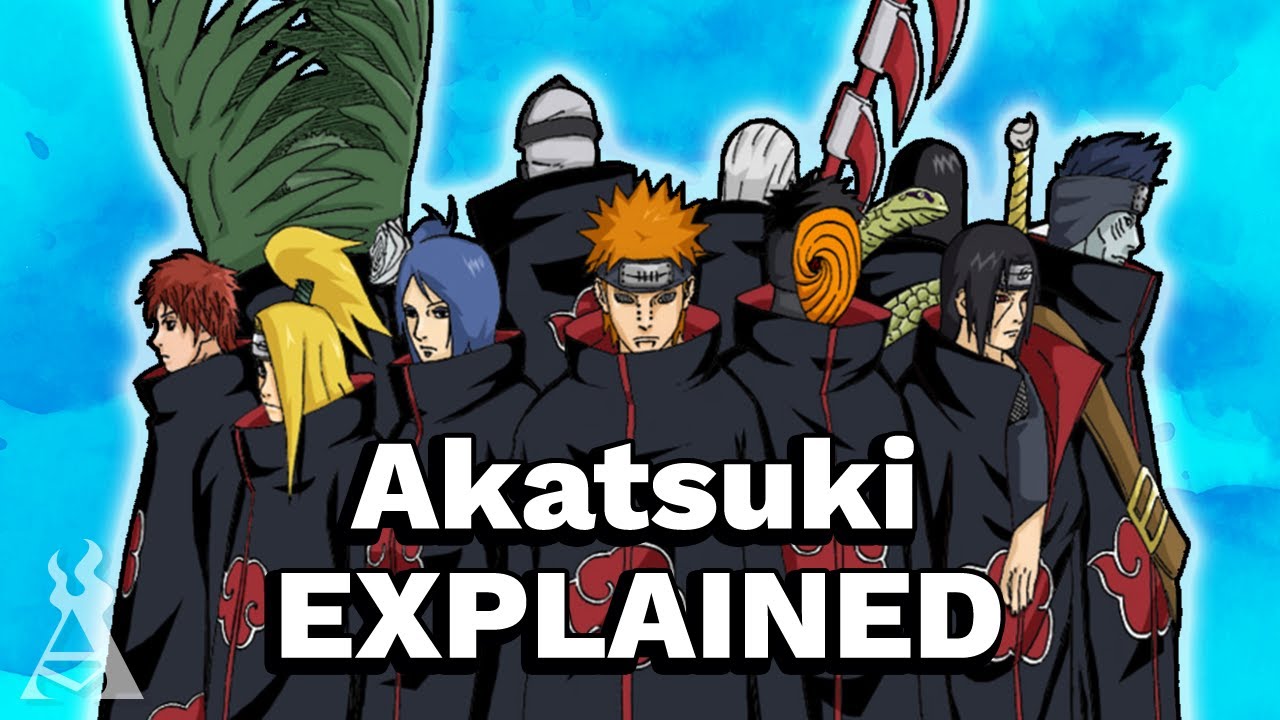 The Akatsuki Explained (Naruto)