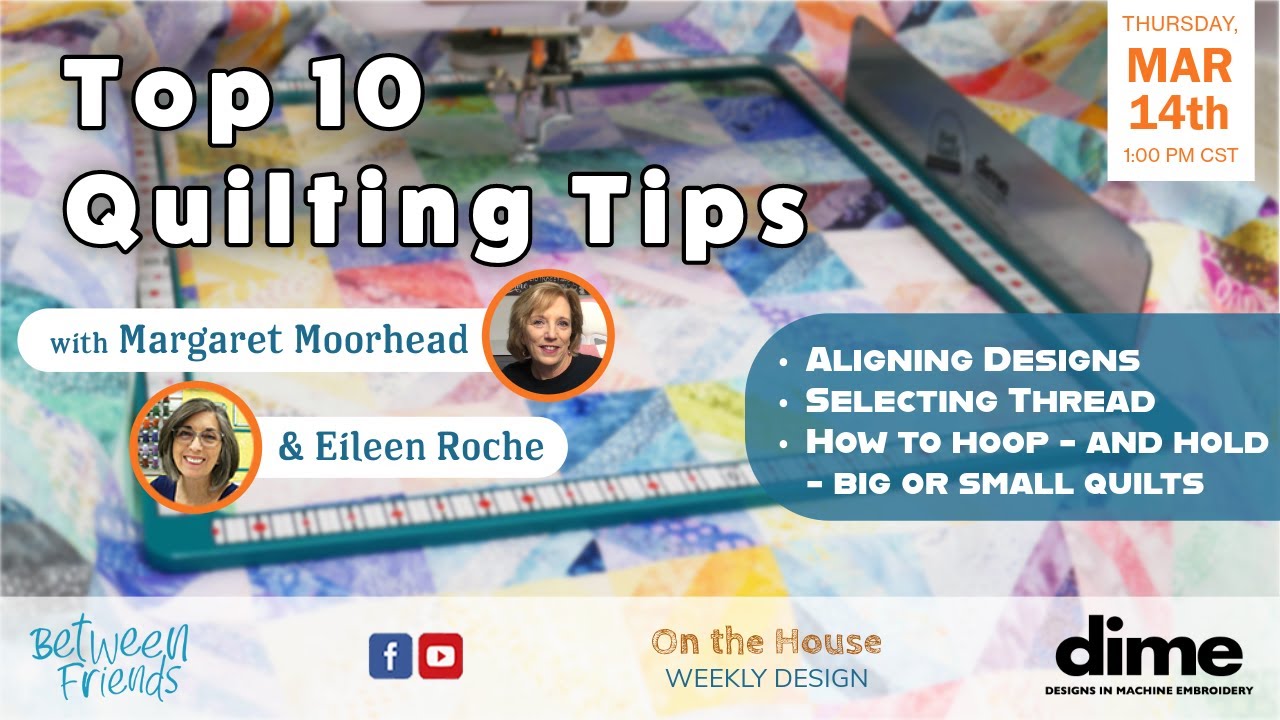 Top 10 Quilting Tips | Between Friends