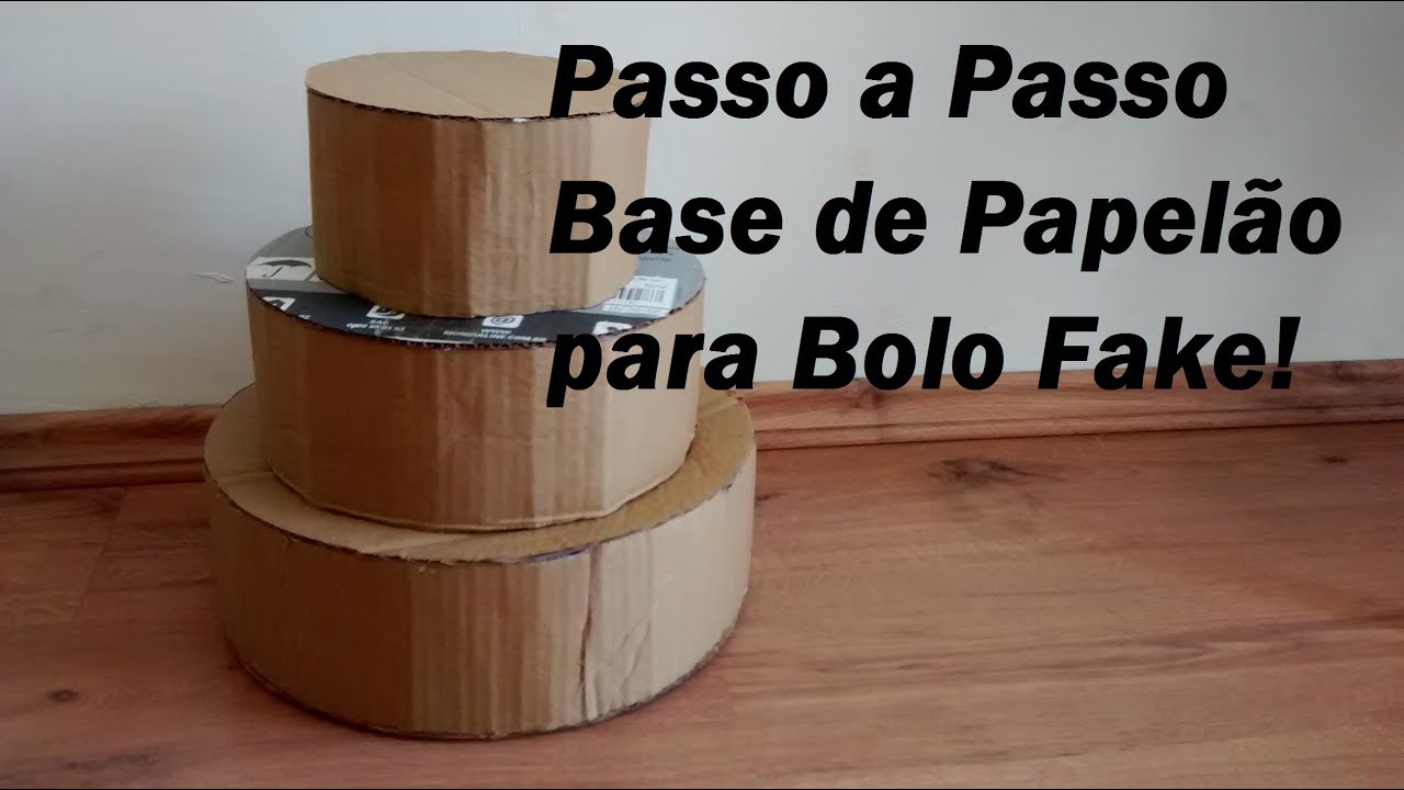 COMO FAZER BASE PARA BOLO FAKE de Papelão | Carla Oliveira