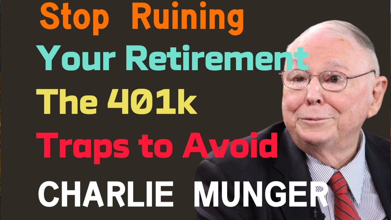 Charlie Munger: The 401k Traps Ruining Your Retirement (Avoid These!)