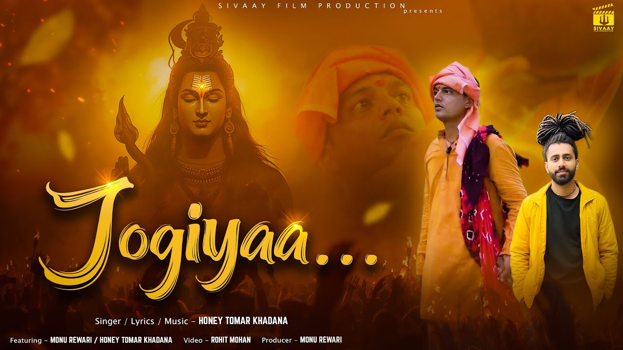 Jogiyaa | Honey Tomar Khadana | Monu Rewari | New Bholenath Song 2025 | Sivaay Film Production 