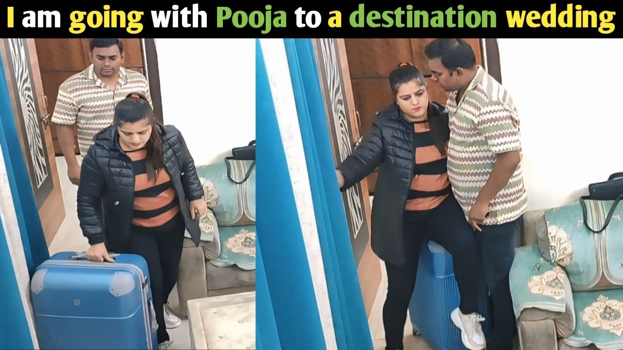 I am going with Pooja to a destination wedding | prank on wife