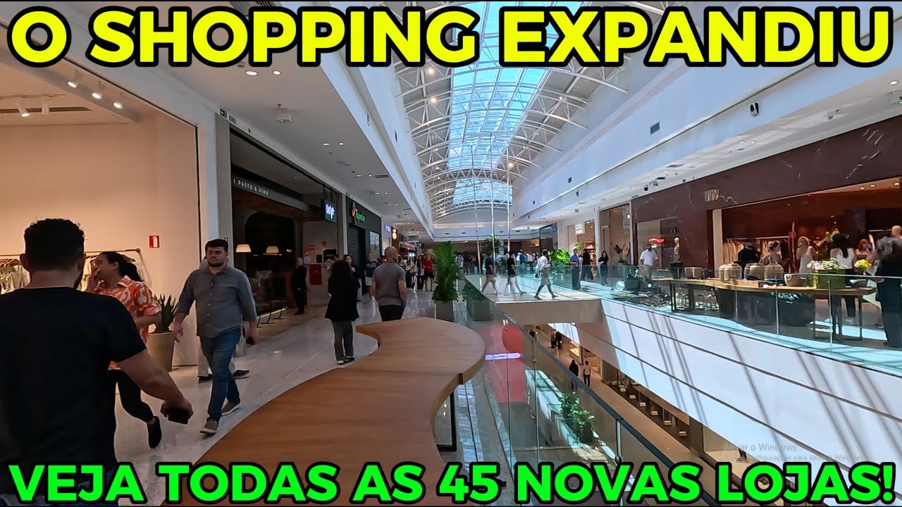 GRANDE EXPANSÃO DO PARQUE SHOPPING | VEJA TODAS AS 45 NOVAS LOJAS