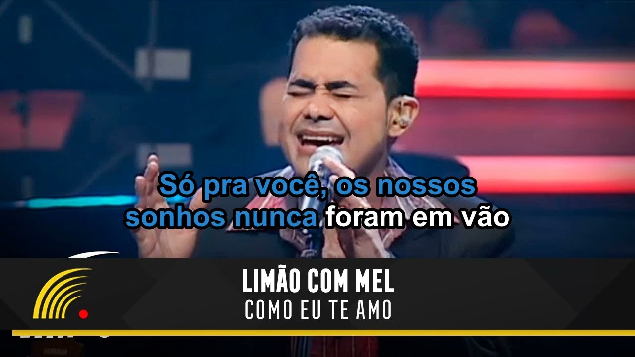 LIMAO COM MEL COMO EU TE AMO KARAOKE