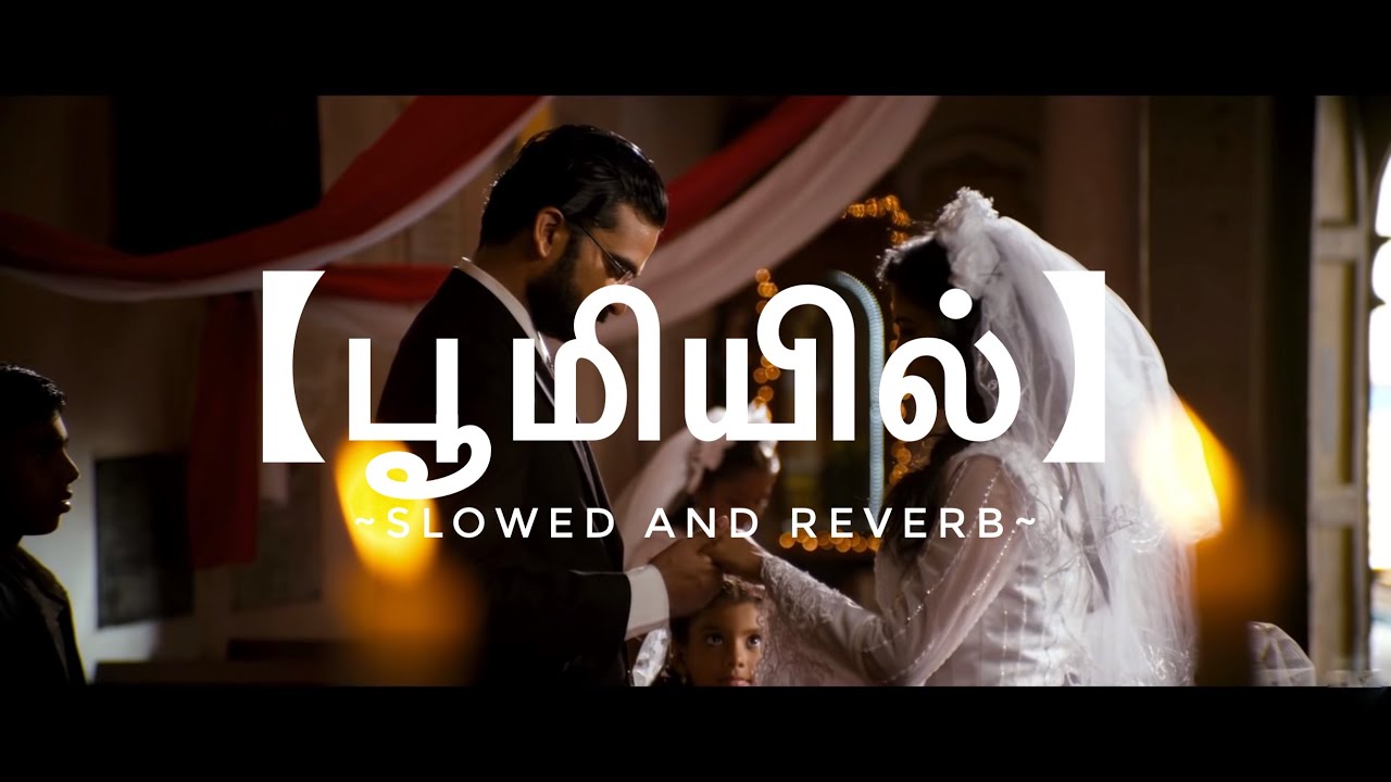 Boomiyil || Slowed to Perfection❤️