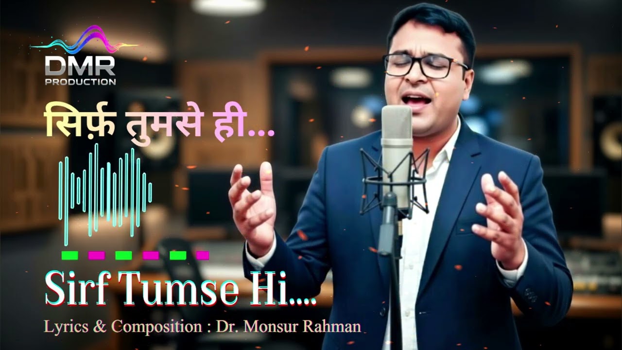 Sirf Tumse Hi | Heart-Touching Hindi Romantic Song | DMR Production House