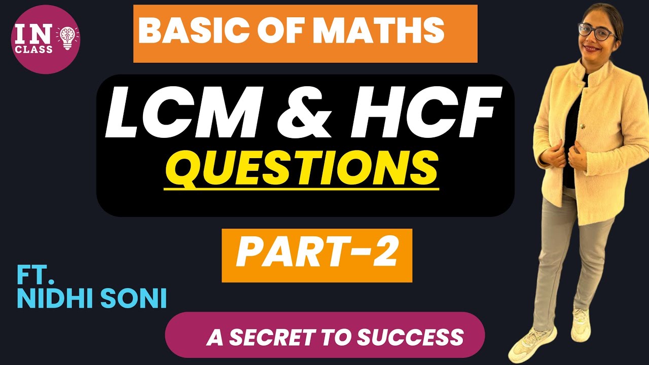 LCM & HCF by Nidhi Mam || Question ,concepts, tips & Tricks(Basic of maths) || Part-2 || Hindi|| 