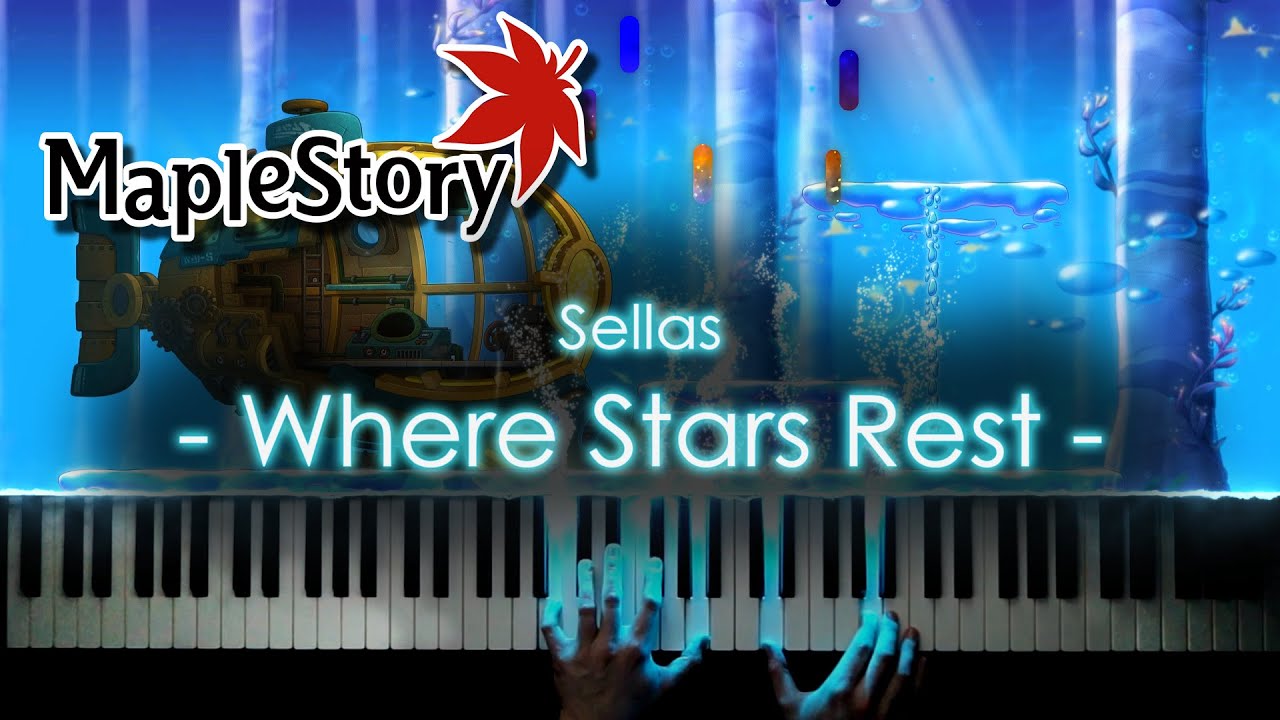 🍍Where Stars Rest - Sellas - [Maplestory] - Piano Arrangement/Cover🥥
