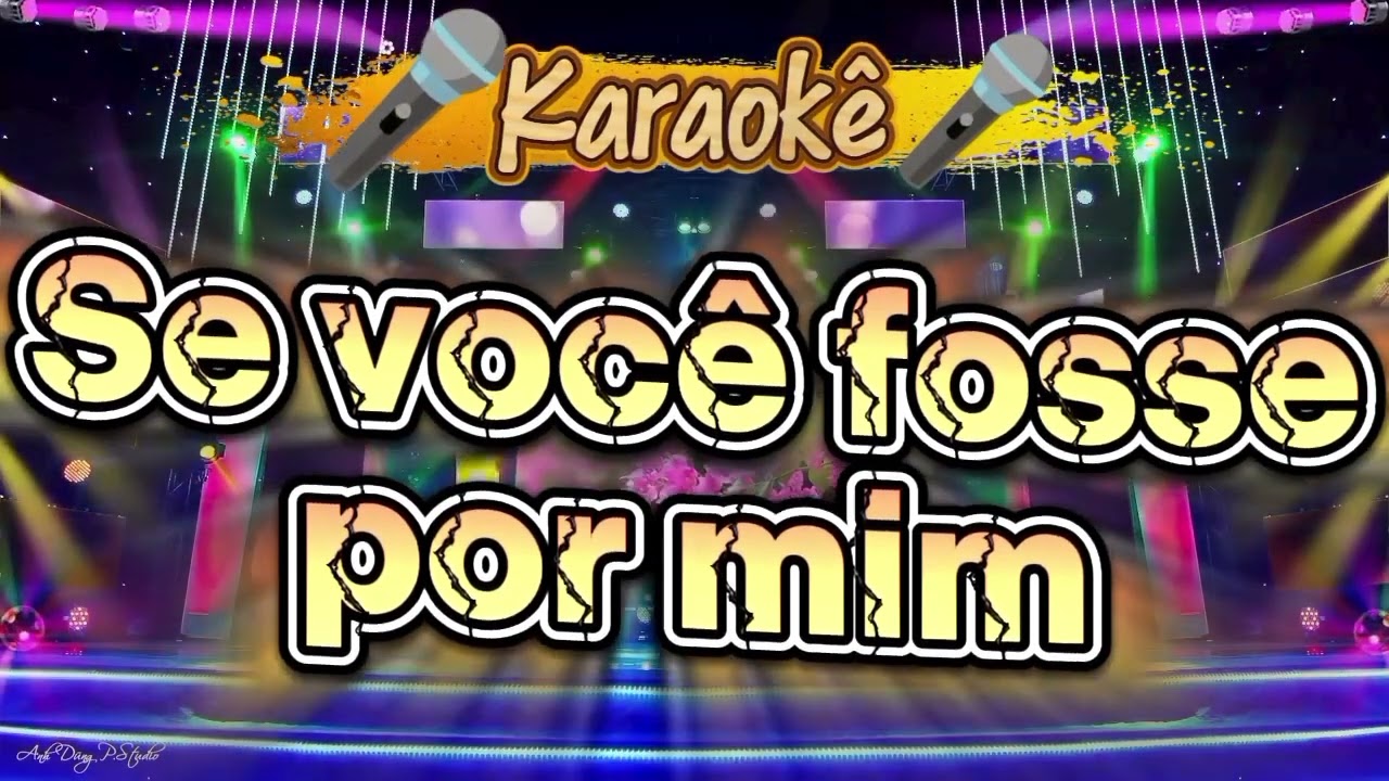 🎤Karaokê Se você fosse por mim Carlos Alexandre🎤