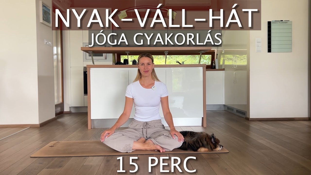 Nyak-váll-hát rövid jóga gyakorlás - könnyed mozdulatok 15 percben - Tris Jóga