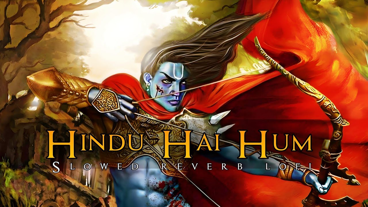 Hindu Hain Hum [ Slowed reverb + lofi ] Jai Shree Ram 🚩