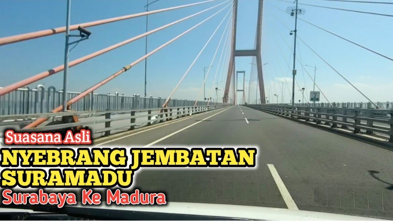Surabaya Ke Madura Lewat Jembatan SURAMADU | Pemandangan Sangat Indah