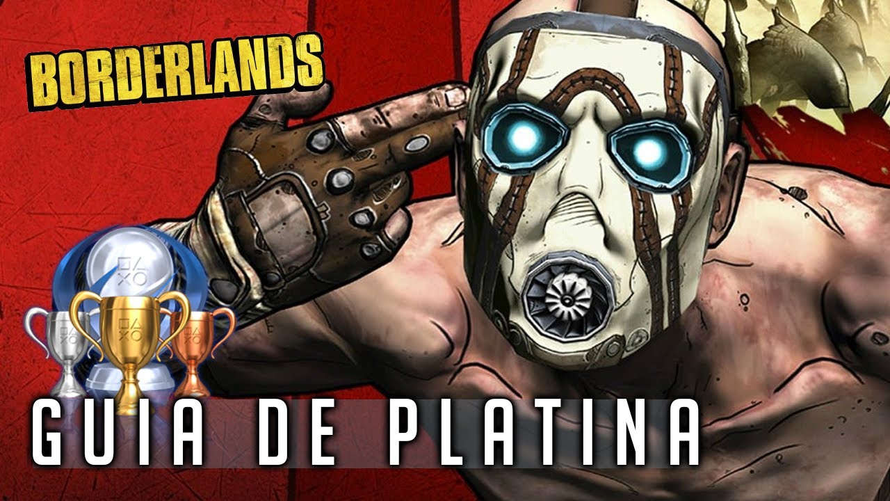 Borderlands - Guia de Platina