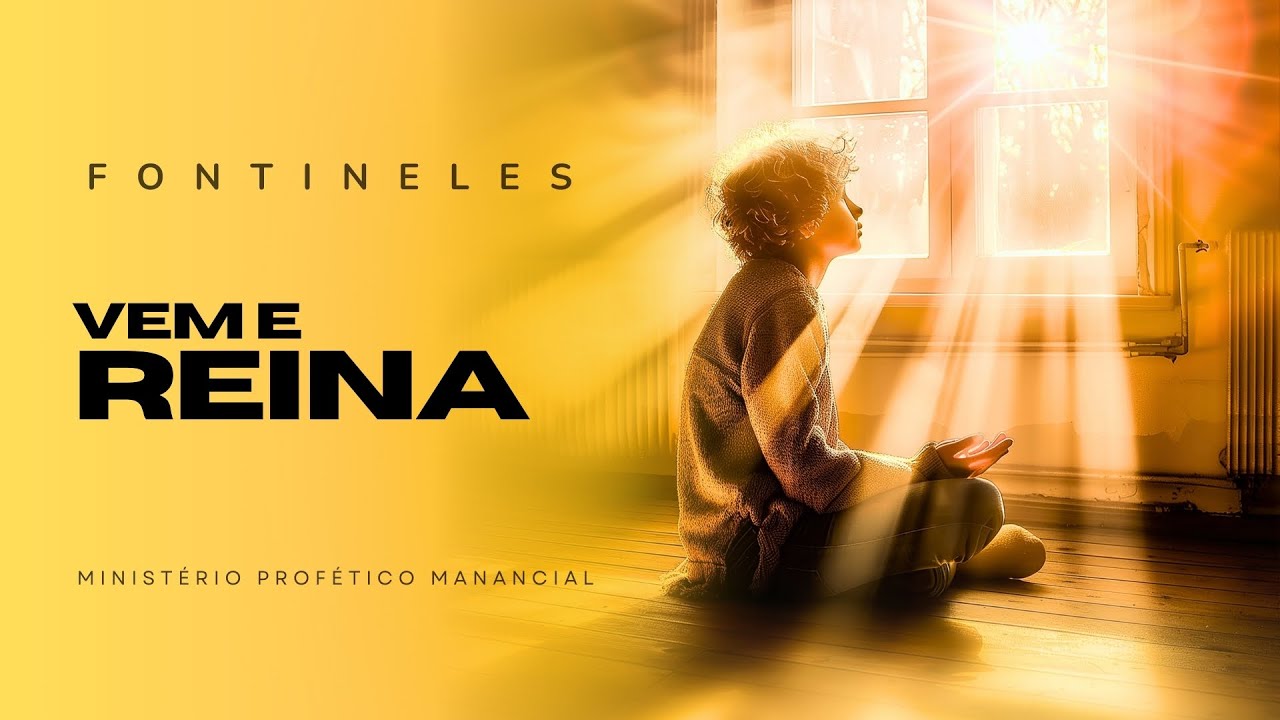 Fontineles - Vem e Reina