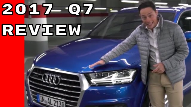 Обзор и характеристики Audi Q7 2017 года