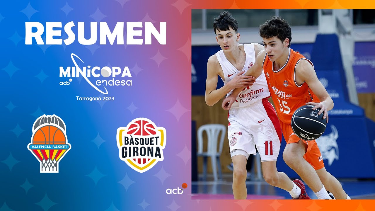Valencia Basket - Bàsquet Girona (94 - 72) RESUMEN | Minicopa Endesa Tarragona 2023