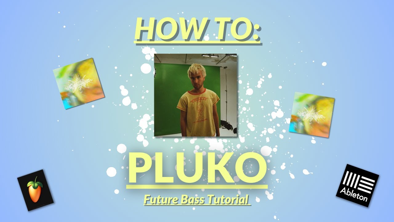 How to Future Bass/Garage like PLUKO | Tutorial (Part 2)