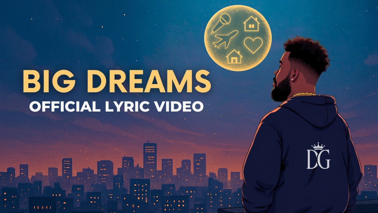 Deraj Global - Big Dreams (Official Lyric Video)