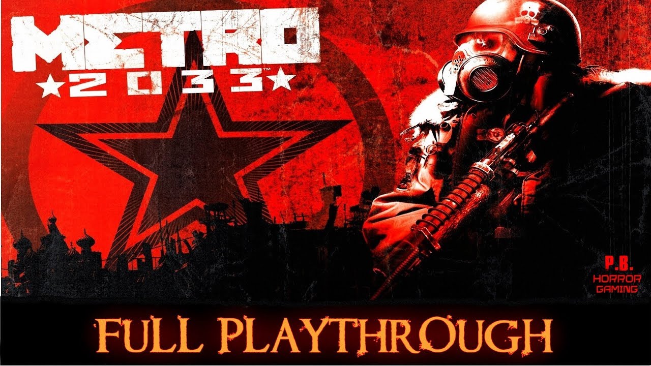 Metro 2033 : Redux | Full Game | Longplay Walkthrough No Commentary 1080P HD