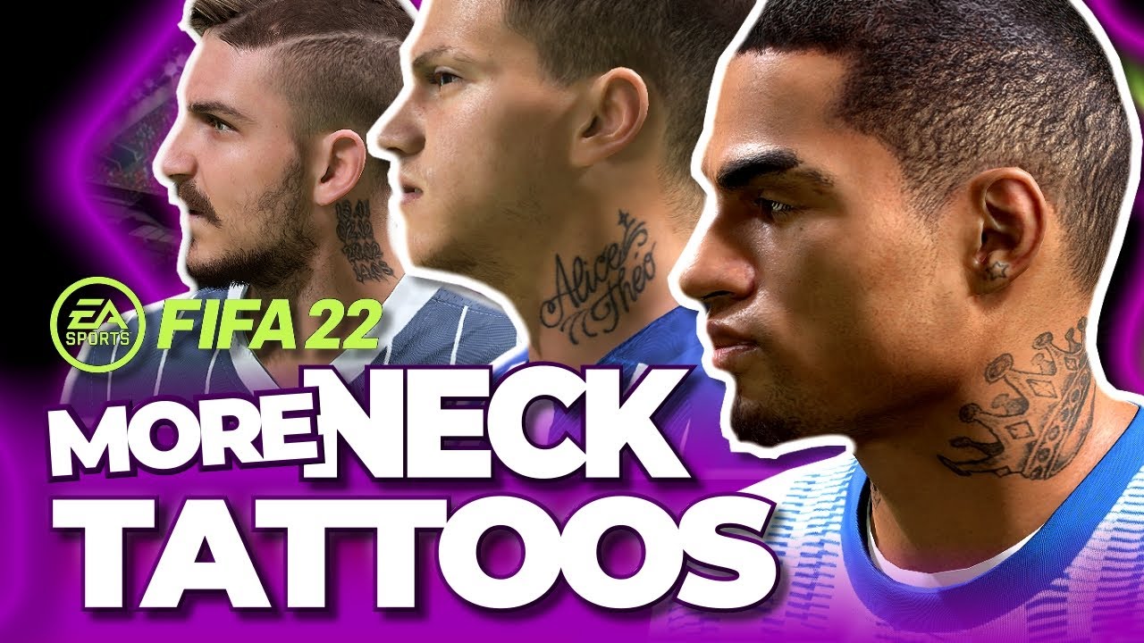 More Players with Neck Tattoos in FIFA 22