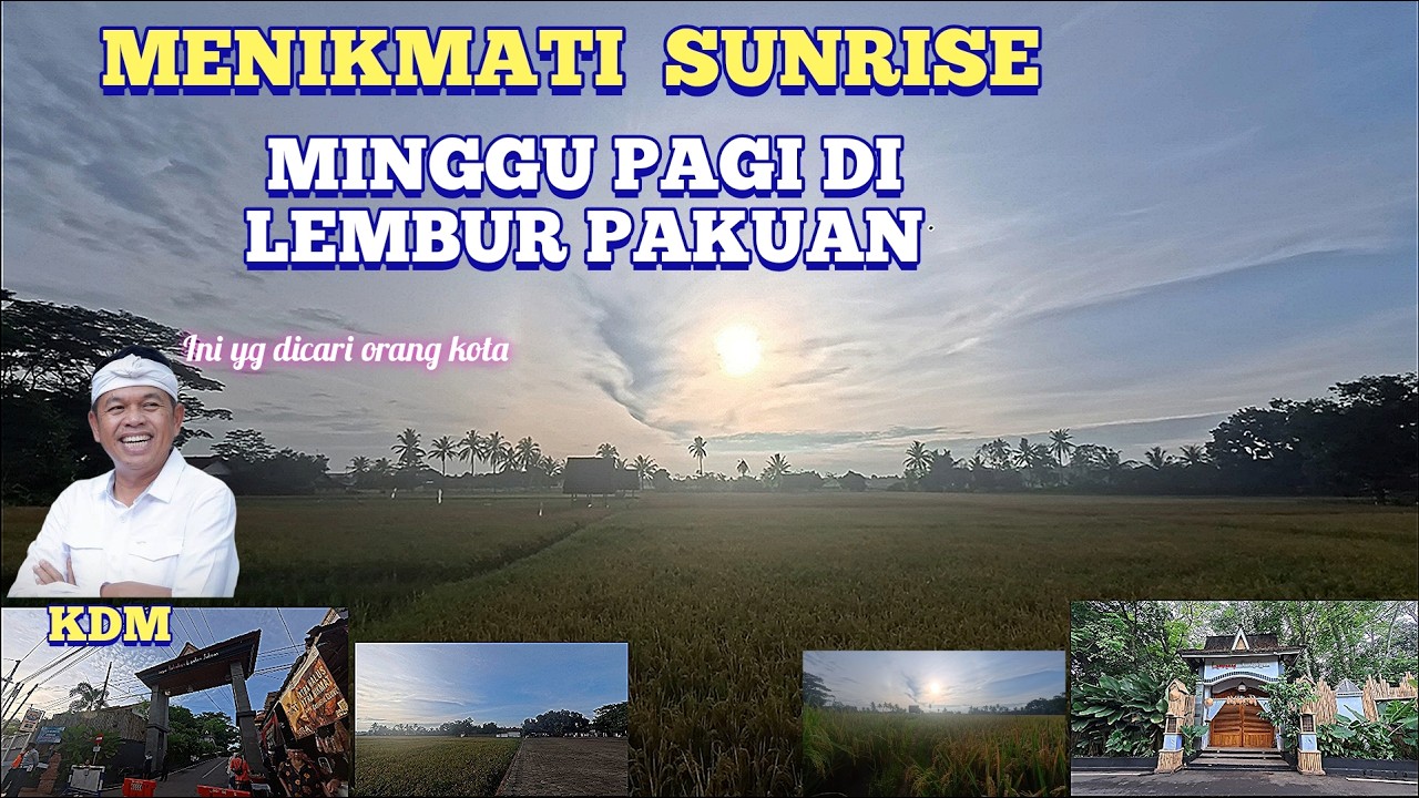 Suasana hari minggu di lembur pakuan || menikmati sanrase pagi di lembur pakuan