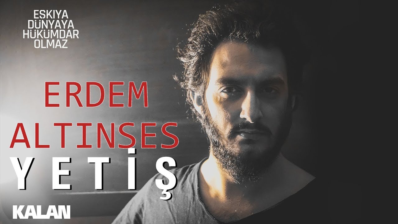 Erdem Altınses - Yetiş 