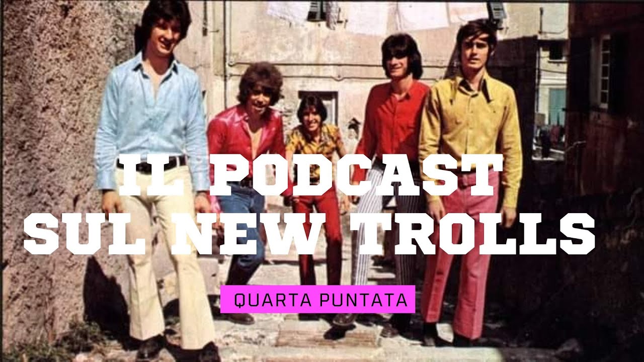 🎸 New Trolls - Il Podcast | Ep.4 - Senza Orario Senza Bandiera con Fabrizio De Andrè