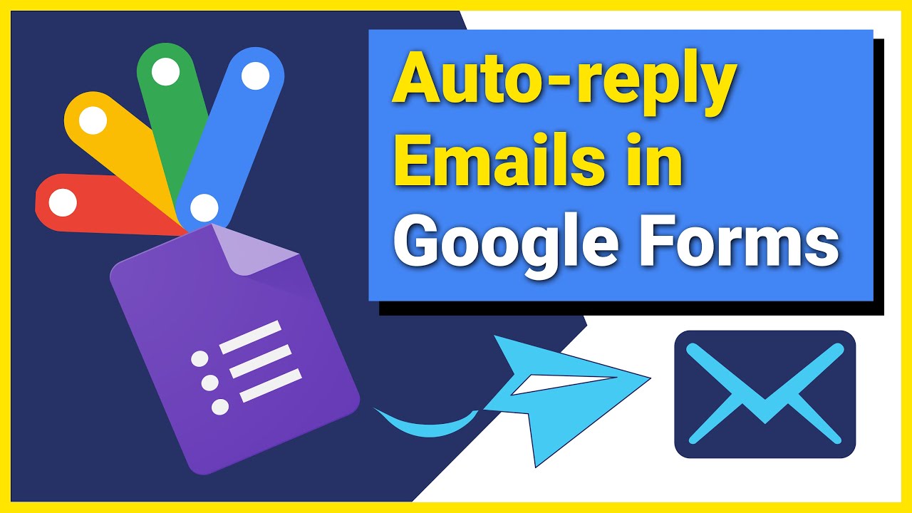 How to Auto-Send Emails on a Google Form Submission