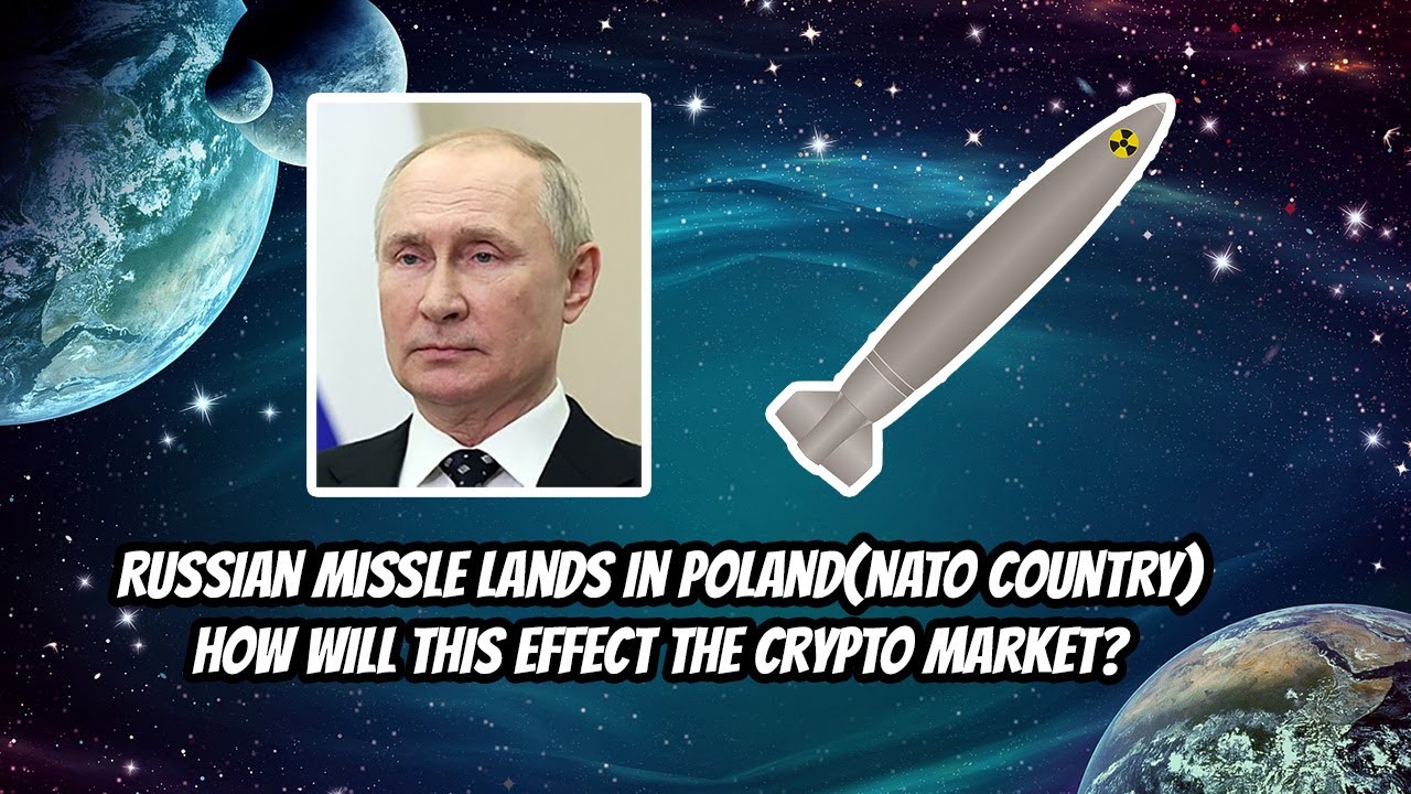 Russian Missile explodes in Poland! How will this effect the crypto market?