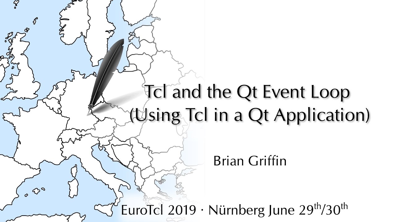 EuroTcl2019: Tcl and the Qt Event Loop  (Brian Griffin)