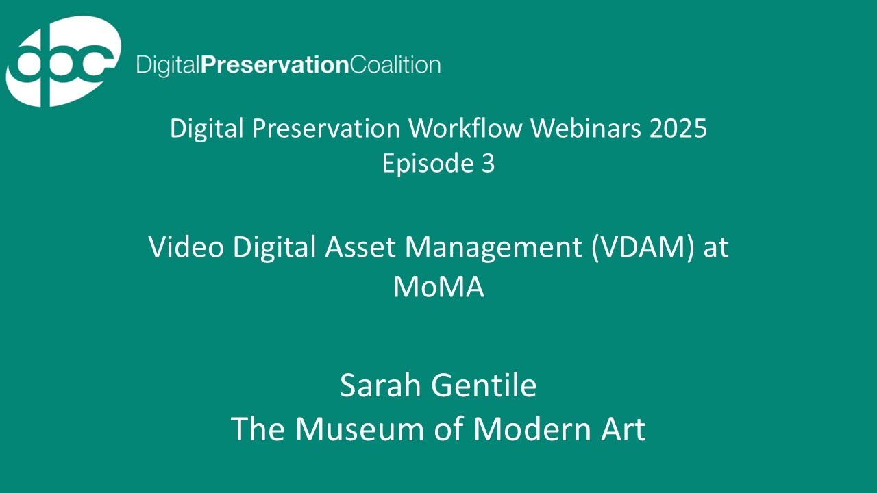 Video Digital Asset Management VDAM at MoMA