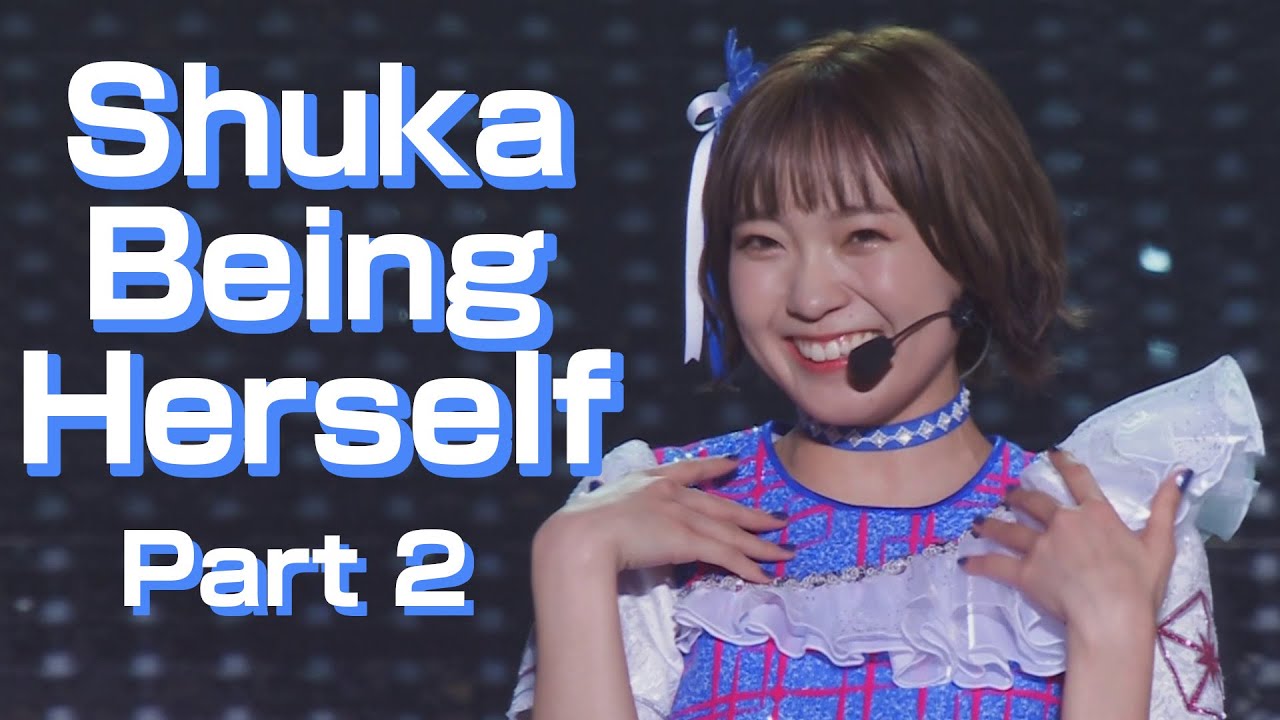 Shuka Being Herself (Part 2)