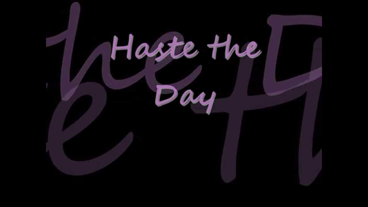 Haste the Day - Chorus of Angels (with lyrics)