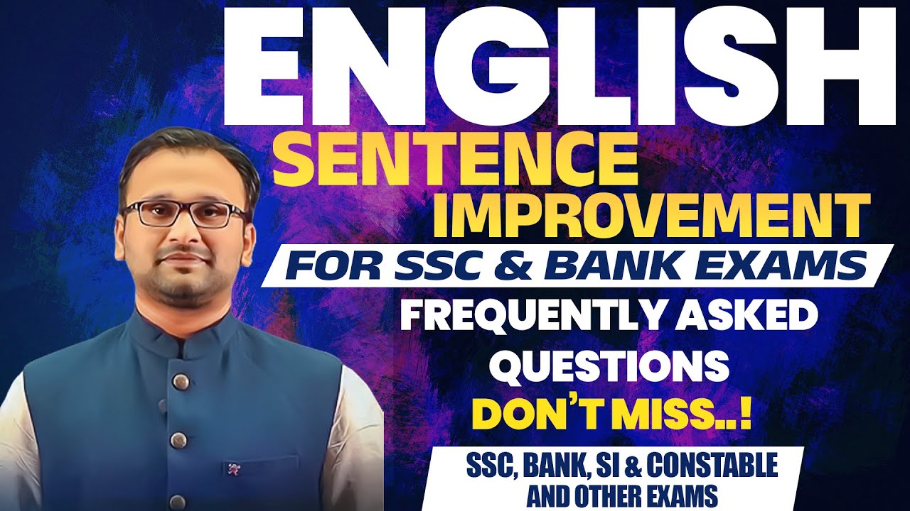 SENTENCE IMPROVEMENT | MOST IMPORTANT ENGLISH GRAMMAR FOR SSC, BANK, AFCAT, DEFENCE & NDA EXAMS