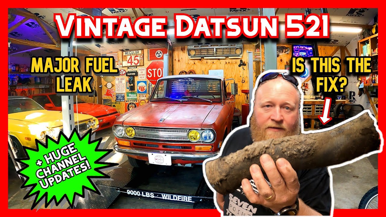 Dangerous Fuel Leak in my Vintage Datsun 521 Pickup + Major Channel Updates!