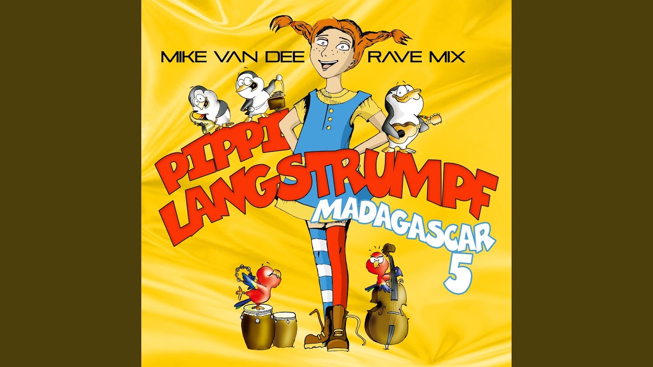 Pippi Langstrumpf (Mike Van Dee Rave Remix)
