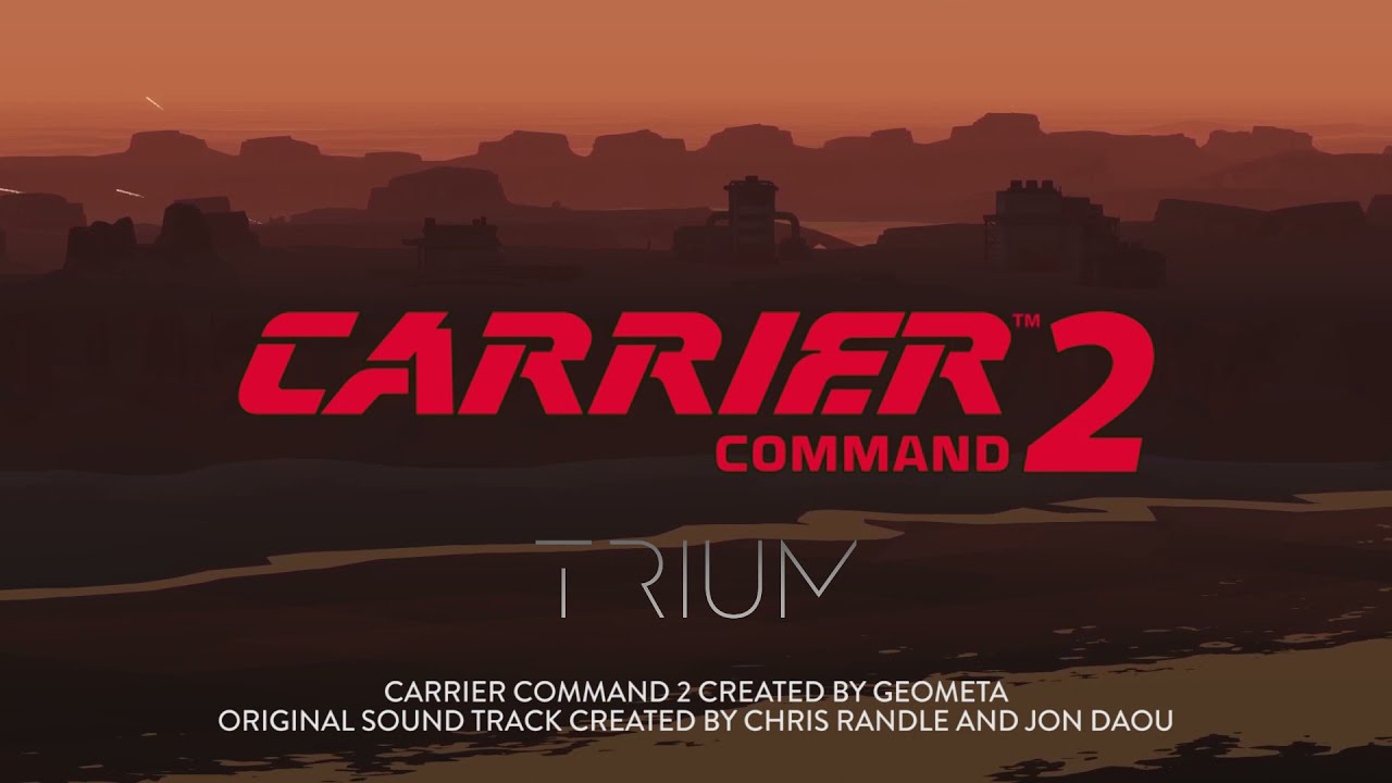 Carrier Command 2 OST - Official