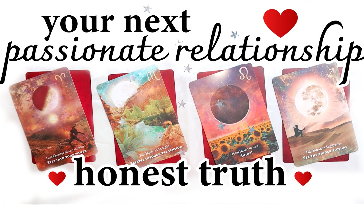 HONEST TRUTH 🔥♥️ YOUR NEXT PASSIONATE RELATIONSHIP + juicy messages 💋 PICK A CARD 💋