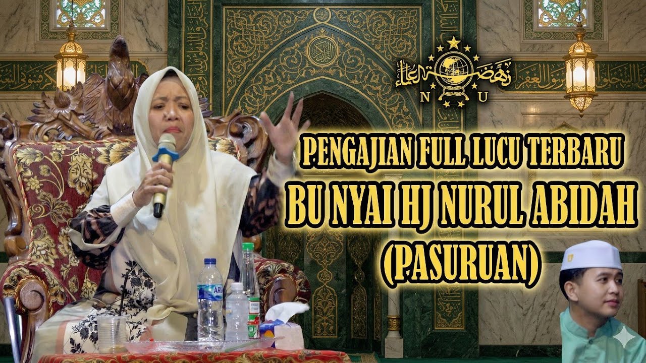 Pengajian Full Lucu Terbaru Bu Nyai Hj Nurul Abidah (Pasuruan) - HAUL Bpk Kerto / Ibu Darmi