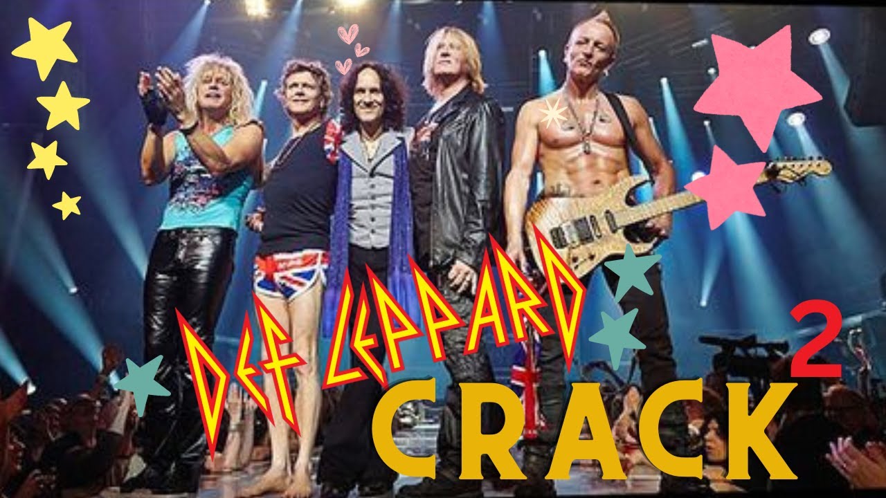 Def Leppard Crack Part 2