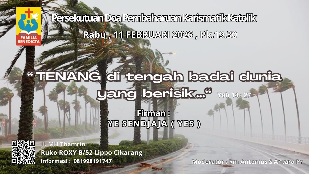 Komunitas FAMILIA BENEDICTA - Persekutuan Doa - Tema : 